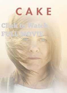 Cake Full Movie Online