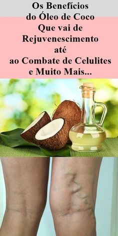 óleo de coco para veias das pernas