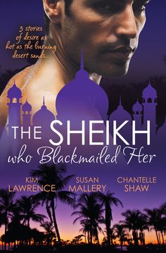 Out September 2013 Featuring 3 Stories By Kin Lawrence Susan Mallery Chantelle Shaw Sheikh Hot Romance Out September 2013 Featuring 3 Stories By Kin Lawrence Susan Mallery Chantelle Shaw Sheikh Hot Romance