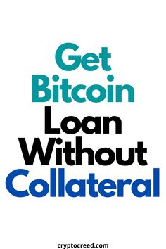 Get Crypto Loan Without Collateral / The Best Crypto Lending Platforms