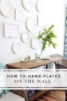 Hang Plates On Wall for months i kept my beautiful new plates sitting in a cabinet Hang Plates On Wall for months i kept my beautiful new plates sitting in a cabinet