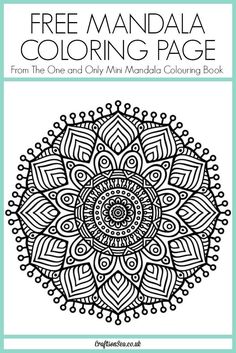 This Gorgeous Free Mandala Coloring Page Is From The One And Only Mini Colouring Book