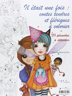 Il Etait Une Fois Contes Tendres Et Feeriques A Colorier 20 Planches Detacher Coloring BooksColoring