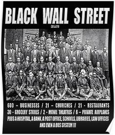 Black Wall Street Poster Black History Education, Black History Books, Black History Quotes, Black History Facts, Black History Month, Wall Street, African History Truths, Cultura General, By Any Means Necessary