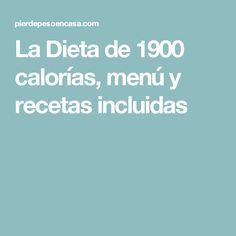 dieta para 1900 calorias dieta para 1900 calorias