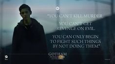 Image result for Gotham quote you can't solve murder with murder