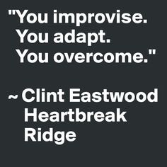 Clint Eastwood Movie Quotes Heartbreak Ridge Clint Eastwood Movie Quotes Heartbreak Ridge