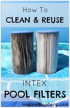 39 Best Pool Images On Pinterest Swiming Diy And How To Clean And Reuse Intex Pool Filters Piscine Cleaning Tips