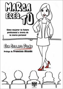 Marca Eres Tu Eva Collado 212x300 10 Libros Que Todo Profesional De Recursos Humanos Debería Leer Marca Personal Libro De Marca Libros De Economía