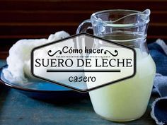como hacer un suero de caseína casero