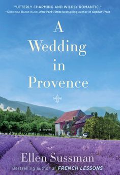 The Magic of Provence: Pleasures of Southern France