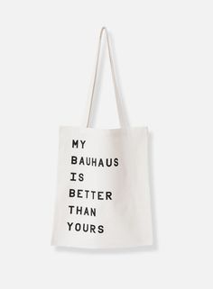 104 Best Tote Bag Images Bags Cotton Design Packaging Tote Bag By My Bauhaus Is Better Than Yours An Interdisciplinary Company Devoted To Conceptual