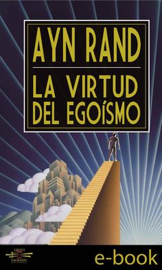 La Virtud del Egoismo (Spanish Edition)