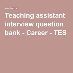 learning support assistant interview questions