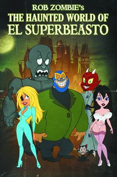 The Phantom Creeps Robot On The Haunted World Of El Superbeasto Movie Poster The Phantom Creeps Robot On The Haunted World Of El Superbeasto Movie Poster