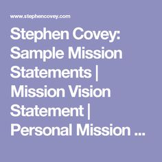 stephen covey sample mission statements mission vision statement personal mission statement examples