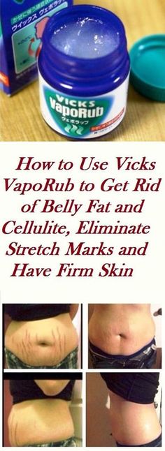 How to Use Vicks VapoRub to Get Rid of Belly Fat and Cellulite, Eliminate Stretch Marks and Have Firm Skin Reduce Cellulite, Tighten Stomach, Burn Belly Fat, Congested Nose, Vicks Vaporub, Natural Cures, Firming Lotion, Loose Skin