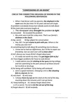 Best Idiom Exercises Images In Printable Worksheets Confessions Of An Idiom English Class Teaching English Grammar Lessons Figurative Language Online Algebra Help also Mahatma Gandhi Essay In English Informative Speech Writing Services