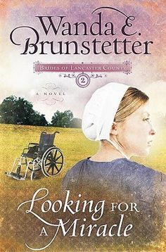 Looking For A Miracle Brides Of Lancaster County 2 Looking For A Miracle Brides Of Lancaster County 2