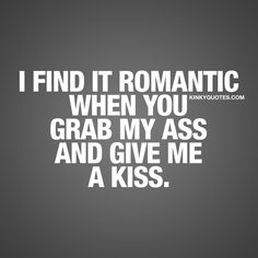 Kiss my ass girlfriend 4