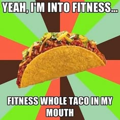 feed me tacos and tell me i'm pretty humor, funny, taco tuesday a1fee458af280c68aa2ec3441897d30f taco humor taco funny feed me tacos and tell me i'm pretty humor, funny, taco tuesday