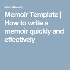 how to start writing your memoir memoir revolution memoir