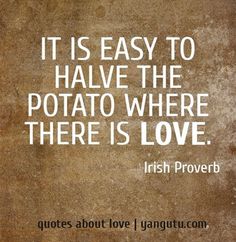 Irish Love Quotes Wedding New A Trout In The Pot Is Better Than A Salmon In The Sea Irish Irish Love Quotes Wedding Gorgeous A Trout In The Pot Is Better Than A Salmon In The Sea Irish