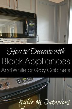 Gray Kitchen Cabinets With Black Appliances black appliances and white or gray cabinets – how to make it work Gray Kitchen Cabinets With Black Appliances black appliances and white or gray cabinets – how to make it work