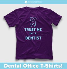 67 Best T Shirts For Your Business Images Shirt Designs Create Custom Dental Office T Shirts Easy To Use Design Studio Www Rushordertees