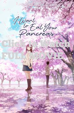 I Want to Eat Your Pancreas Full Movie Online