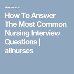 rn behavioral interview questions and answers