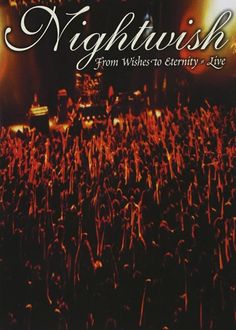 Nightwish: From Wishes to Eternity – Live