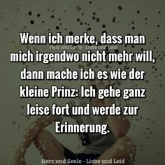 Wenn ich merke, dass man mich irgendwo… | | Herz und Seele - Liebe und Leid Phrase, Me Quotes, Cool Words