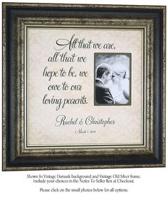 Wedding Quote Picture Frame Mother Of The Bride Gift Personalized Wedding Gift Pas Bride All That We Are Sign