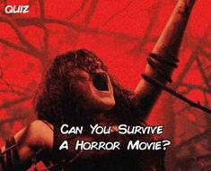 Can You Survive A Horror Movie Horror Movies Horror Survival
