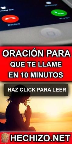 Aprende La Exclusiva Y única Oración Para Que Te Llame En 10 Minutos La Persona Que Tu Quieras La Mejor Oracion Para El Amor Conjuros Para Enamorar Oraciones