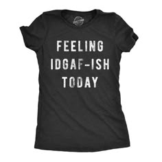 Funny Womens Shirt, Feeling IDGAF Today, Sarcastic Shirt for Women, Novelty Swear Shirts, Funny Sayi Puerto Rico, Mugs, Grandma Shirts, Funny Grandma Shirts, Grandma Funny, Mom, Funny Shirts Women