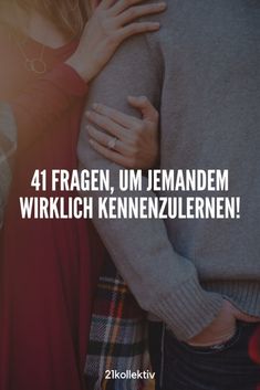 Jemanden besser kennenlernen fragen