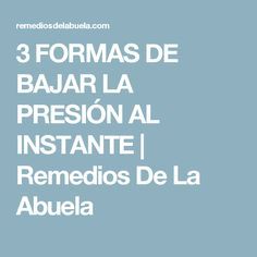 Formas extrañas de bajar la presión arterial al instante