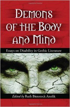 Best Gothic Images Gothic Horror Novels Fiction Demons Of The Body And Mind Essays On Disability In Gothic Literature Ruth Bienstock