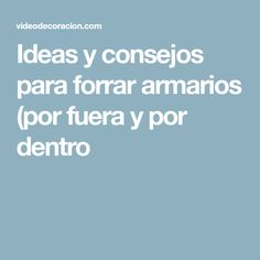 forrar armarios por fuera m 225 s de 25 ideas incre 237 bles sobre forrar armarios en forrar armarios por fuera m 225 s de 25 ideas incre 237 bles sobre forrar armarios en