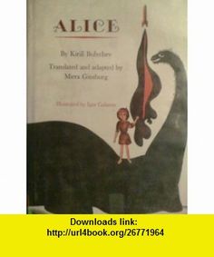 Alice Some Incidents In The Life Of A Little Girl Twenty First Century Recorded By Her Father On Eve Day School 9780027365207