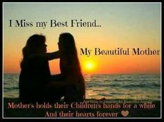 miss you, mom just everyday crap! for my mom b64f86e9cf49c259665a061001dae9f7 momma quotes my best friend miss you, mom just everyday crap! for my mom,Miss You Mom Meme