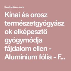 artrózis kezelés alumínium fóliával vállizületi gyulladás kezelése gyógynövényekkel