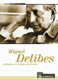 140 Ideas De Miguel Delibes Miguel Delibes Miguelitos Libros