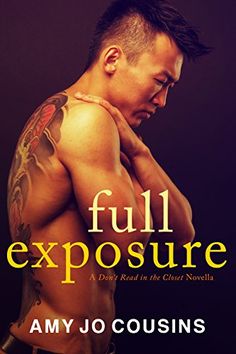 Full Exposure A Dont Read In The Closet Novella By Amy Jo Cousins Full Exposure A Dont Read In The Closet Novella By Amy Jo Cousins