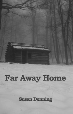 Far Away Home: An Historical Novel of the American West (Aislynns Story Book 1)