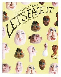 LET/'S FACE IT Elinor Peace Bailey Expanded Edition Book LNC