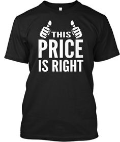 13 Price Is Right Ideas Price Is Right Price Is Right Shirts Price Ba24d1babea149d6a2f5dcbeef59a301