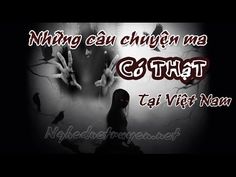 23 Truyện Ma Co Thật Tại Việt Nam Y Tưởng Viết Việt Nam Kinh Dị 23 Truyện Ma Co Thật Tại Việt Nam Y Tưởng Viết Việt Nam Kinh Dị